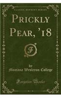Prickly Pear, '18 (Classic Reprint)