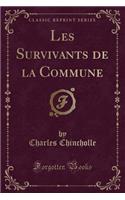 Les Survivants de la Commune (Classic Reprint)