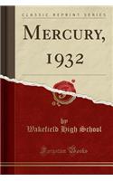 Mercury, 1932 (Classic Reprint)