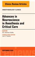 Advances in Neuroscience in Anesthesia and Critical Care, an Issue of Anesthesiology Clinics