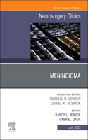Meningioma, an Issue of Neurosurgery Clinics of North America, E-Book