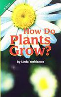 Reading 2011 Leveled Reader 2.4.2 on How Do Plants Grow?