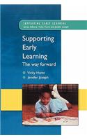 Supporting Early Learning - The Way Forward
