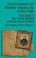 Robert Harris Sr (1702-1788) Descendants, Vol 1