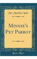 Minnie's Pet Parrot (Classic Reprint)