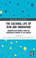 Cultural Life of Risk and Innovation