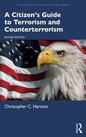 Citizen's Guide to Terrorism and Counterterrorism