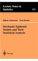 Stochastic Epidemic Models and Their Statistical Analysis