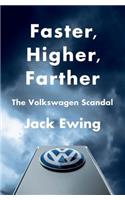 Faster, Higher, Farther: The Volkswagen Scandal