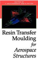 Resin Transfer Moulding for Aerospace Structures
