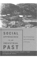 Social Approaches to an Industrial Past