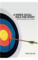 A Wider Social Role for Sport