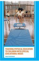 Teaching Physical Education to Children with Special Educational Needs