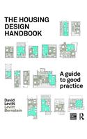 The Housing Design Handbook: A Guide to Good Practice