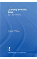 US Policy Towards Cuba