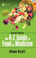 The A-Z Guide to Food as Medicine, Second Edition