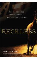 Reckless: The Racehorse Who Became a Marine Corps Hero