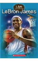 I Am Lebron James: (I Am (Scholastic))