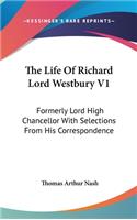Life Of Richard Lord Westbury V1