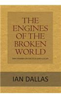 Engines of the Broken World