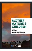 Mother Nature's Children