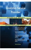 Analytics Service Provider A Complete Guide - 2019 Edition