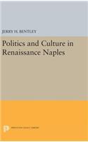 Politics and Culture in Renaissance Naples