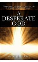 Desperate God