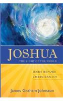 Joshua, The Light of the World