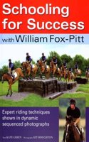 Schooling for Success: With William Fox-Pitt Hardcover â€“ 28 May 2004