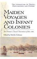 Maiden Voyages and Infant Colonies