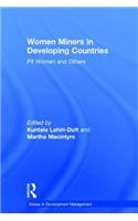 Women Miners in Developing Countries: Pit Women and Others