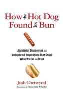 How the Hot Dog Found Its Bun