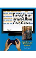 Guy Who Invented Home Video Games