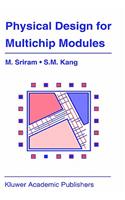 Physical Design for Multichip Modules