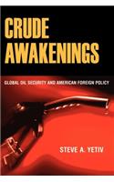 Crude Awakenings