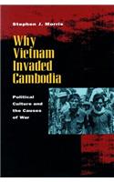 Why Vietnam Invaded Cambodia