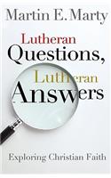 Lutheran Questions, Lutheran Answers