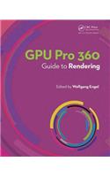 GPU Pro 360 Guide to Rendering: Guide to Rendering