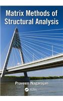 Matrix Methods of Structural Analysis