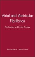 Atrial and Ventricular Fibrillation