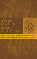 Year with John Wesley and Our Methodist Values
