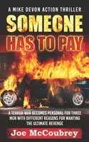 Someone Has To Pay