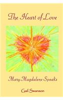 Heart of Love - mary magdalene Speaks