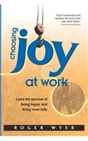 Choosing Joy at Work