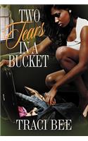 Two Tears in a Bucket