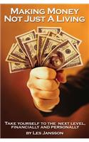 Making Money Not Just a Living