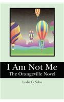 I Am Not Me