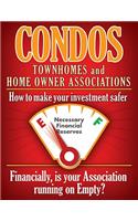 Condos Townhomes and Home Owner Associations