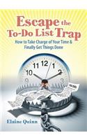 Escape the To-Do List Trap